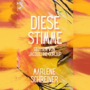 Cover-Bild zum Titel 'Diese Stimme' von 'Marlene Schreiner'