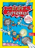 Dein Kopf, der Superheld - Wecke die 15 Superkräfte in dir - Wouter de Jong
