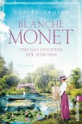 Cover-Bild zum Titel 'Blanche Monet und das Leuchten der Seerosen' von 'Claire Paulin'