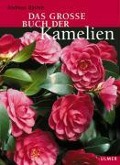 Das grosse Buch der Kamelien - Andreas Bärtels
