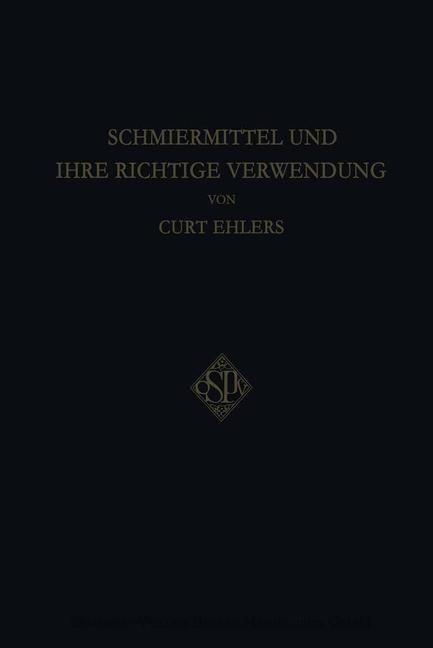 Schmiermittel und Ihre Richtige Verwendung - Curt Ehlers