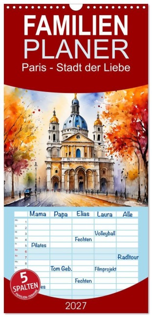 Familienplaner 2027 - Paris - Stadt der Liebe mit 5 Spalten (Wandkalender, 21 x 45 cm) CALVENDO - Claudia Kleemann