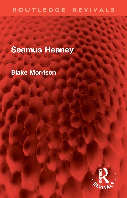 Seamus Heaney - Blake Morrison
