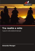 Cover-Bild zum Titel 'Tra realtà e mito' von 'Amanda Menger'