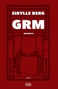 Cover-Bild zum Titel 'GRM' von 'Sibylle Berg'