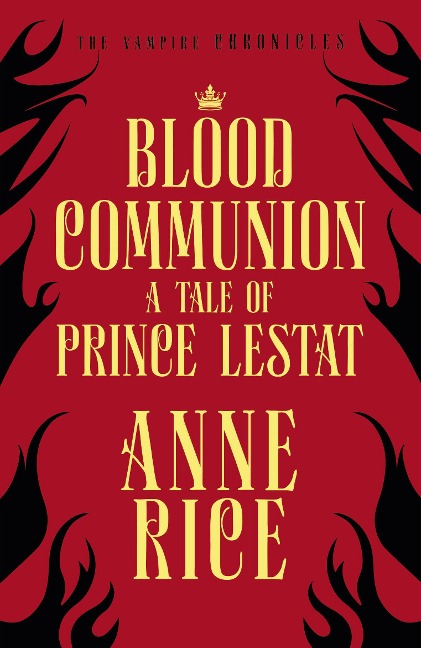 Blood Communion - Anne Rice