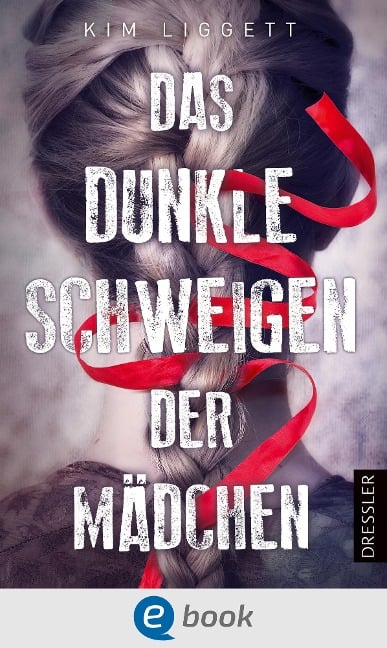 Das dunkle Schweigen der Mädchen - Kim Liggett