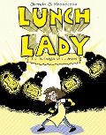 Lunch Lady and the League of Librarians - Jarrett J Krosoczka