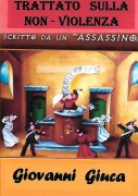 Cover-Bild zum Titel 'Trattato sulla non violenza - scritto da un assassino' von 'Giovanni Giuca'