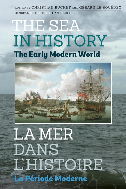 The Sea in History - The Early Modern World - 