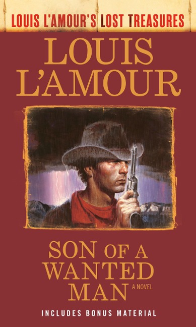 Son of a Wanted Man (Louis L'Amour Lost Treasures) - Louis L'Amour