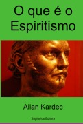 Cover-Bild zum Titel 'O Que É O Espiritismo' von 'Allan Kardec'