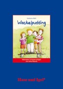 Cover-Bild zum Titel 'Wackelpudding: Begleitmaterial' von 'Anke Mauritz, Katharina Kühl'