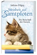Cover-Bild zum Titel 'Weisheit auf Samtpfoten' von 'Sabina Pilguj'