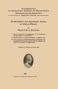 Cover-Bild zum Titel 'Morphologische und anatomische Studien an höheren Pflanzen' von 'H. Weber, W. Troll'