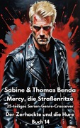 Mercy, die Straßenritze - Buch 14 - Der Zerhackte und die Hure - Sabine Benda, Thomas Benda