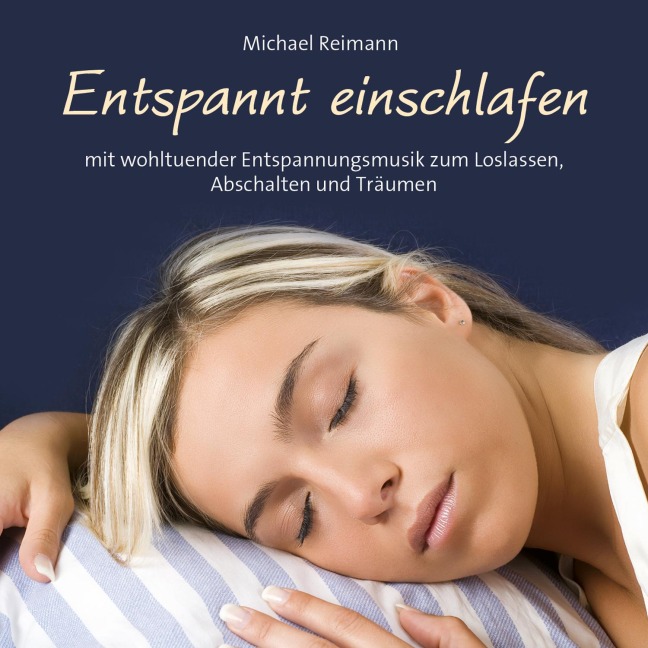 Entspannt einschlafen - Michael Reimann