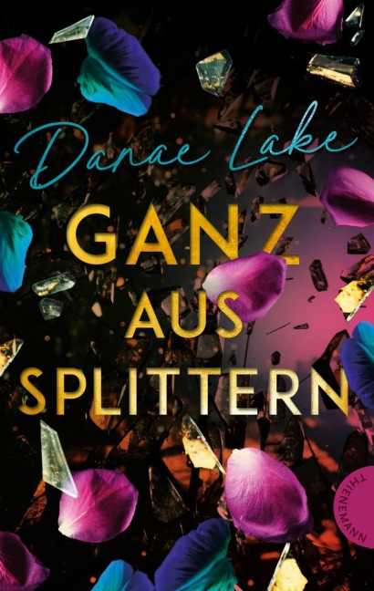 Ganz aus Splittern - Danae Lake