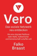 Cover-Bild zum Titel 'Vero - Das soziale Netzwerk neu entdecken' von 'Falko Braast'