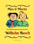 Cover-Bild zum Titel 'Max und Moritz - Eine Bubengeschichte in sieben Streichen' von 'Wilhelm Busch'