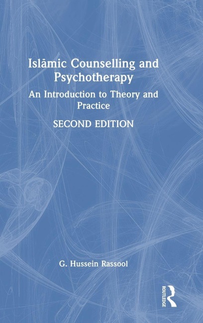 Isl¿mic Counselling and Psychotherapy - G. Hussein Rassool