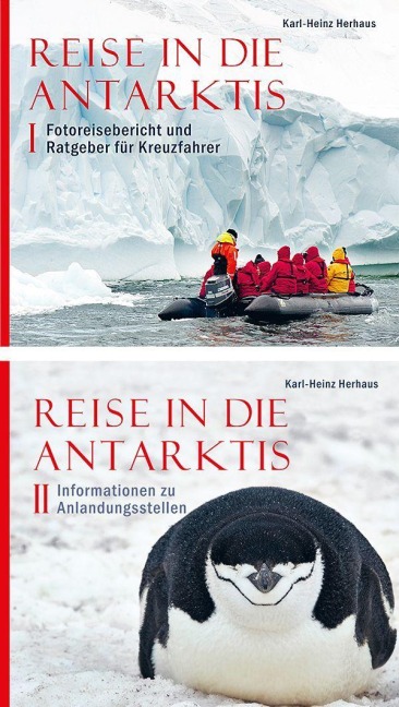 Reise in die Antarktis Band 1 und 2 - Karl-Heinz Herhaus