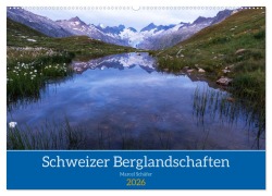 Cover-Bild zum Titel 'Schweizer Berglandschaften (Wandkalender 2026 DIN A2 quer), CALVENDO Monatskalender' von ''