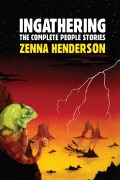 Cover-Bild zum Titel 'Ingathering: The Complete People Stories' von 'Zenna Henderson'