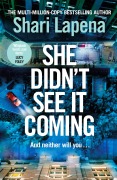 Cover-Bild zum Titel 'She Didn't See It Coming' von 'Shari Lapena'