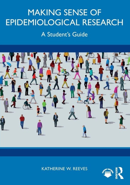 Making Sense of Epidemiological Research - Katherine W. Reeves