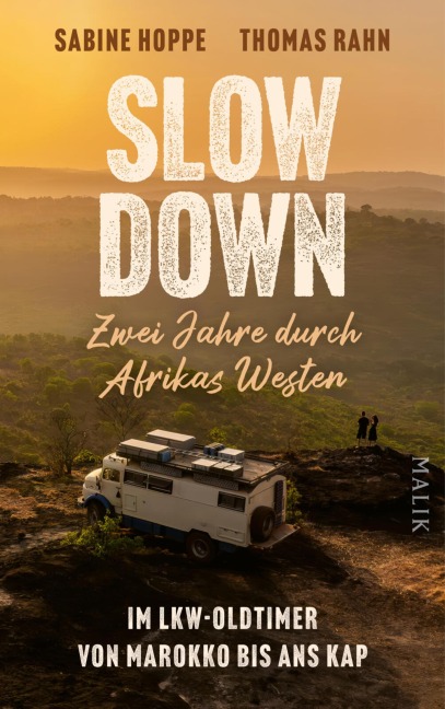 Slow down - Zwei Jahre durch Afrikas Westen - Sabine Hoppe, Thomas Rahn