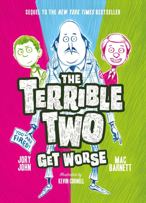 Terrible Two Get Worse - Mac Barnett, Jory John