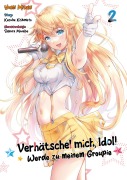 Cover-Bild zum Titel 'Verhätschel mich, Idol! - Werde zu meinem Groupie - Band 02' von 'Yumi Misaki'