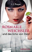 Cover-Bild zum Titel 'Rosmarie Weichsler und das Echo von Steyr' von 'J. J. Preyer'