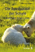 Cover-Bild zum Titel 'Die Spiritualität der Schafe' von 'Marie-Luise Schäffler'