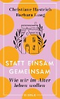  Statt einsam gemeinsam