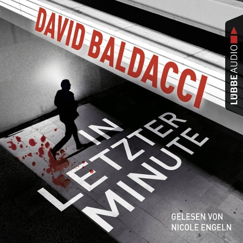 In letzter Minute - David Baldacci