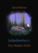 Cover-Bild zum Titel 'Schattenherz' von 'Ana Marna'