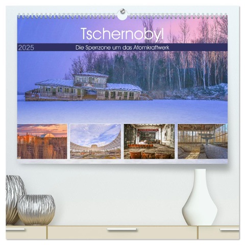 Tschernobyl - Die Sperrzone um das Atomkraftwerk (hochwertiger Premium Wandkalender 2025 DIN A2 quer), Kunstdruck in Hochglanz - Bettina Hackstein