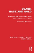 Cover-Bild zum Titel 'Class, Race and Gold' von 'Frederick A Johnstone'