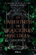 Cover-Bild zum Titel 'Un Laberinto de Traiciones Oscuras' von 'Lexi Ryan'