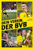 Cover-Bild zum Titel 'Dein Verein. Der BVB' von 'Christoph Bausenwein'