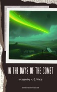 Cover-Bild zum Titel 'In the Days of the Comet' von 'H. G. Wells'