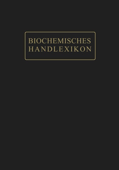 Biochemisches Handlexikon - Herbert Mahn, Ernst Rossner, Hans Sickel