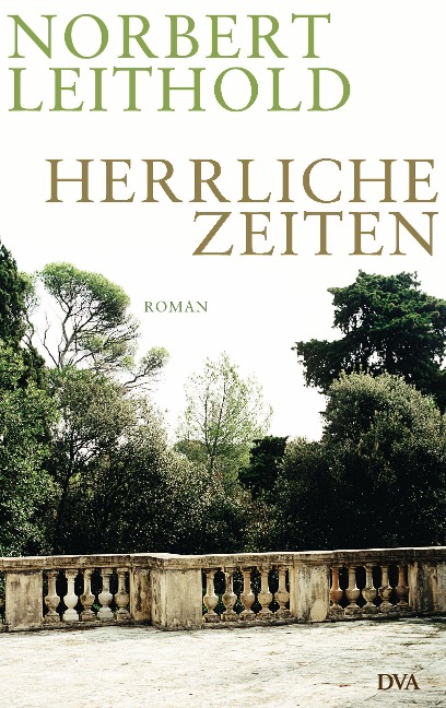 Herrliche Zeiten - Norbert Leithold