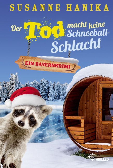 Der Tod macht keine Schneeballschlacht - Susanne Hanika