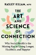 Cover-Bild zum Titel 'The Art and Science of Connection' von 'Kasley Killam'
