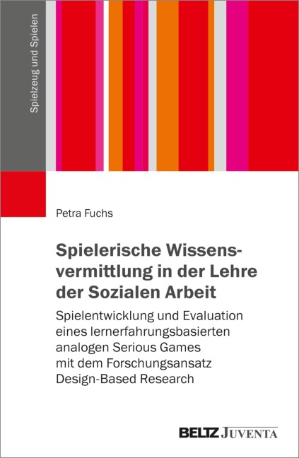 Spielerische Wissensvermittlung in der Lehre der Sozialen Arbeit - Petra Fuchs