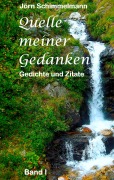 Cover-Bild zum Titel 'Quelle meiner Gedanken I' von 'Jörn Schimmelmann'