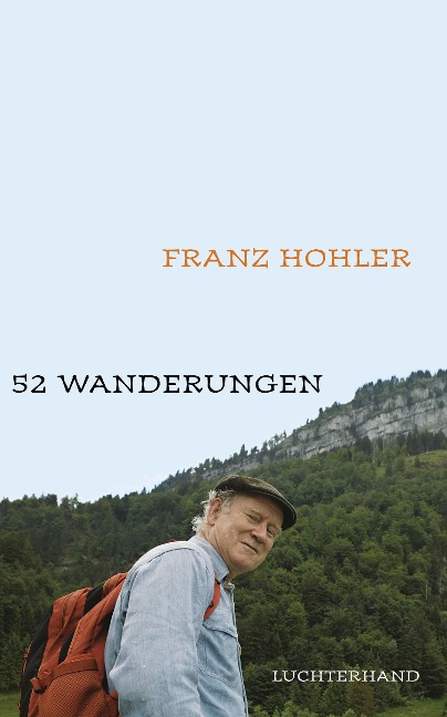52 Wanderungen - Franz Hohler
